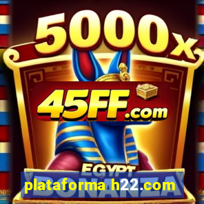plataforma h22.com